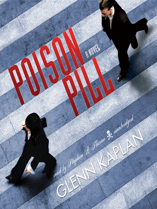 Title details for Poison Pill by Glenn Kaplan - Available